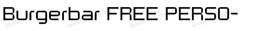 Burgerbar FREE PERSO字体转换 Burgerbar FREE PERSO字体转换